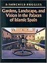 Gardens, Landscape and Vision in the Palaces of Islamic Spain