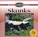 Skunks (Welcome to the World of Animals)