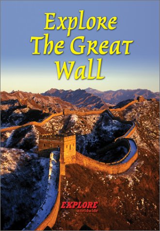Explore the Great Wall (Rucksack Readers)