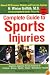 The Complete Guide to Sports Injuries