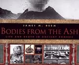 Bodies From the Ash: Life and Death in Ancient Pompeii (Outstanding Science Trade Books for Students K-12 (Awards))