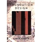  Geotechnical Engineering: Foundation Design  by John N. Cernica
