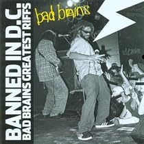 Banned in Dc: Bad Brains Greatest Riffs