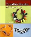 Friendship Bracelets All Grown Up (Paperback)