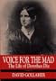 Voice for the Mad: The Life of Dorothea Dix