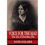 Voice for the Mad: The Life of Dorothea Dix