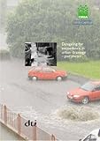 Designing for exceedance in urban drainage : good practice