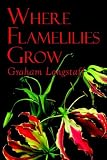 Where Flamelilies Grow
