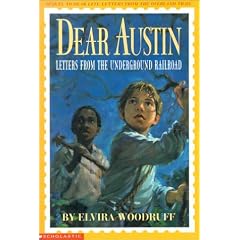 Dear Austin: Letters from the Underground Railroad
