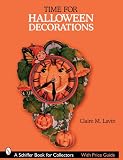 Time for Halloween Decorations (Schiffer Book for Collectors)