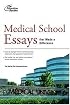 Medical School Essays That Made a Difference (Graduate School Admissions Gui)