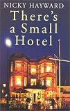 cover of There's a Small Hotel