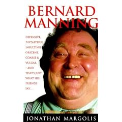 Bernard Manning: A Biography