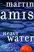  : Heavy Water and Other Stories