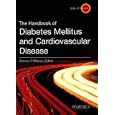 The Handbook of Diabetes Mellitus and Cardiovascular Disease (State of the Art) by Steven Marso, Peter Grant, Deepak Bhatt, and Ahmed Awad