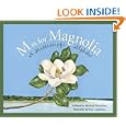 M Is For Magnolia: A Mississippi Alphabet Book Edition 1. (Discover America State By State. Alphabet Series)