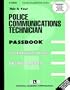 Police Communications Technician (Career Examination Series)