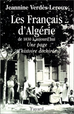Les Fran�ais d_Alg�rie de 1830 � aujourd_hui