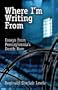 Where I'm Writing From: Essays from Pennsylvania's Death Row