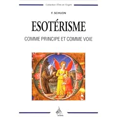 L'Esot�risme comme principe et comme voie
