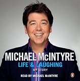 Life and Laughing: My Story
