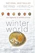 Winter World : The Ingenuity of Animal Survival