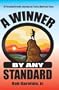 A Winner by Any Standard: A Personal Growth Journey for Every American Teen