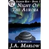 Night of the Aurora (Salmon Run - Book 1)