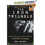 The Iron Triangle: Inside the Secret World of the Carlyle Group