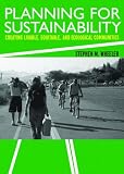 cover of Planning for Sustainability: Creating Livable, Equitable and Ecological Communities