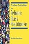 Practice Guidelines for Pediatric Nurse Practitioners, 1e