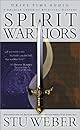 Spirit Warriors: Strategies for the Battles Christian Men and Women Face Every Day