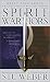  : Spirit Warriors: A Soldier Looks at Spiritual Warfare