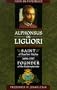 Alphonsus de Liguori: Saint of Bourbon Naples 1696-1787 Founder of the Redemptorists