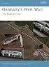 Germany's West Wall: The Siegfried Line (Fortress)