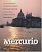 Mercurio: An Intermediate to Advanced Reader in Italian Language and Culture (Yale Language Series)