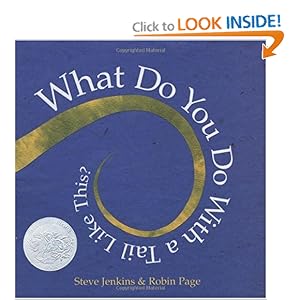 What Do You Do with a Tail Like This? (Caldecott Honor Book)