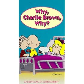 Peanuts: Why, Charlie Brown, Why? [VHS]