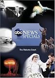 ABC News Specials The Roberts Court