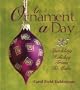 An Ornament a Day (25 Sparkling Holiday Trims to Make)