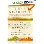 Click here to buy The Map That Changed the World: William Smith and the Birth of Modern Geology by  Simon Winchester.