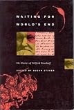 Waiting for World's End: The Diaries of Wilford Woodruff