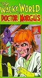 Wacky World of Dr.Morgus