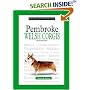 A New Owners Guide to Pembroke Welsh Corgis (New Owner's Guide To...)