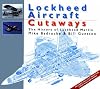 Lockheed Aircraft: The History of Lockheed Martin (Aircraft Cutaways)