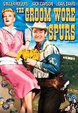 The Groom Wore Spurs The Groom Wore Spurs