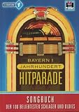 Produkt-Bild: Bayern 1 Jahrhundert Hitparade - Songbuch der 100 beliebtesten Schlager und Oldies
