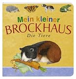 Mein kleiner Brockhaus: Mein kleiner Brockhaus. Die Tiere - 