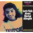 Let's Talk About Having Allergies (The Let's Talk Library) by  Elizabeth Weitzman
