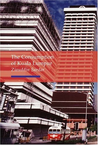 The Consumption of Kuala Lumpur (Topographics)